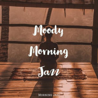 Moody Morning Jazz