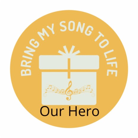 Our Hero | Boomplay Music