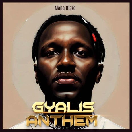 Gyalis Anthem ft. Dunni | Boomplay Music