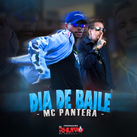 Dia de Baile ft. Mc Pantera | Boomplay Music