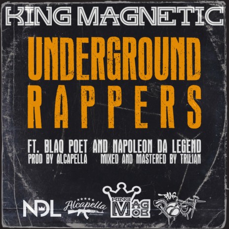 Underground Rappers (feat. Blaq Poet & Napoleon Da Legend) | Boomplay Music