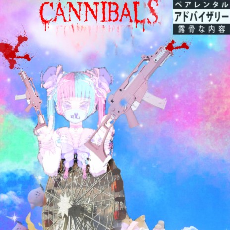 CANNIBALS | Boomplay Music