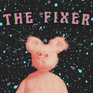 The Fixer (UpBeats)