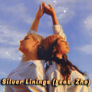 Silver Linings (ft. Zho Davis)