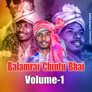 Balamrai Chintu Bhai Volume 1