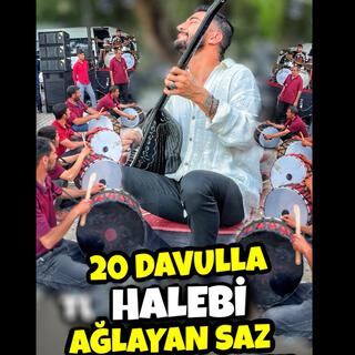 20 DAVULLA HALEBİ Erdal Erdoğan - Ağlayan Saz 2024