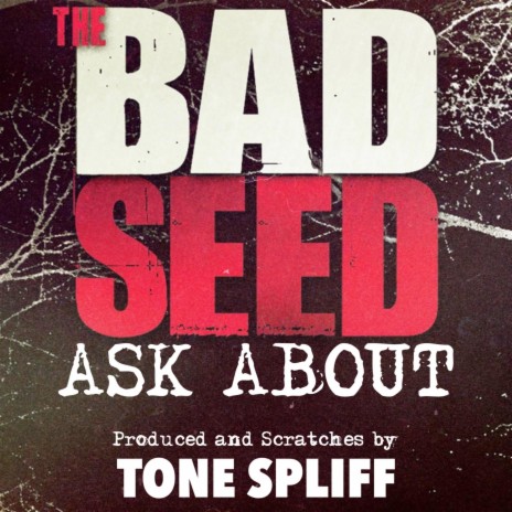 Ask About ft. The Bad Seed | Boomplay Music