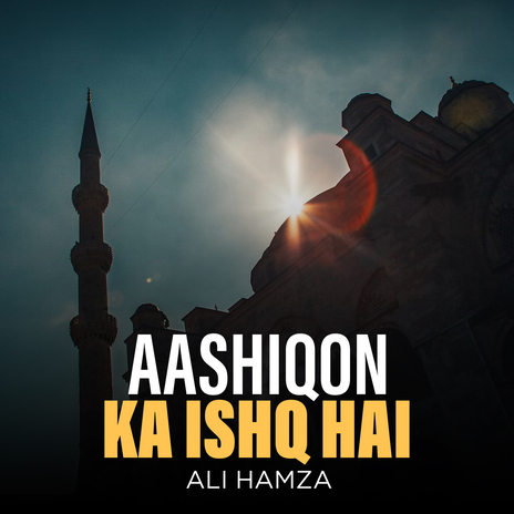 Aashiqon Ka Ishq Hai | Boomplay Music