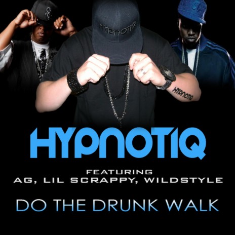 Do The Drunk Walk ft. Lil Scrappy & Wildstyle