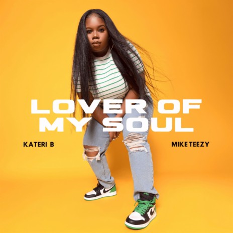 Lover of My Soul ft. Mike Teezy | Boomplay Music