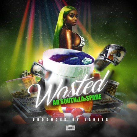 Wasted (feat. LA Dini & Spade) | Boomplay Music