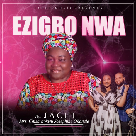 Ezigbo Nwa | Boomplay Music