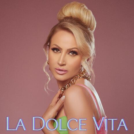 La Dolce Vita | Boomplay Music