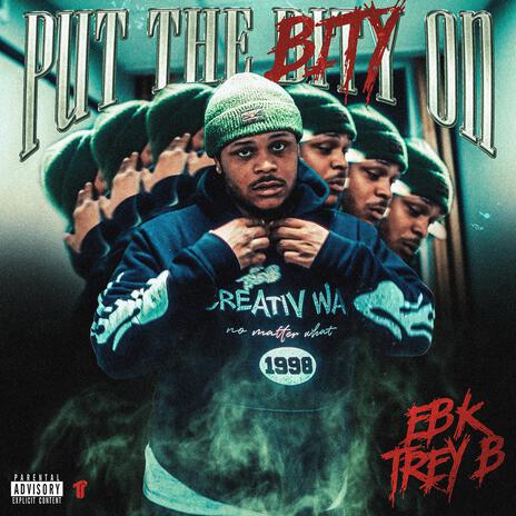 Put The Bity On | Boomplay Music