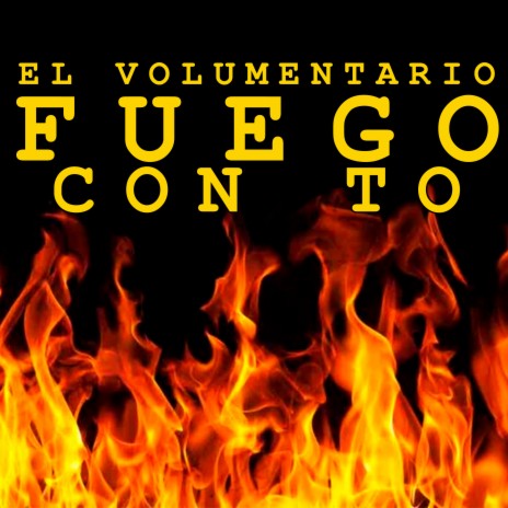 Fuego Con To | Boomplay Music