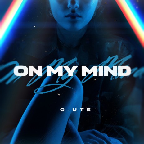 On My Mind | Boomplay Music