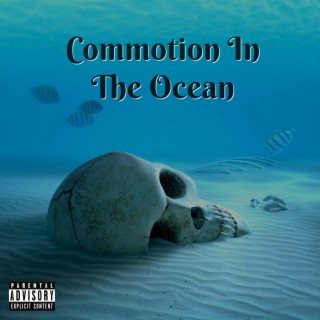 Commotion In The Ocean