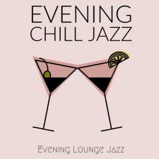 Evening Chill Jazz