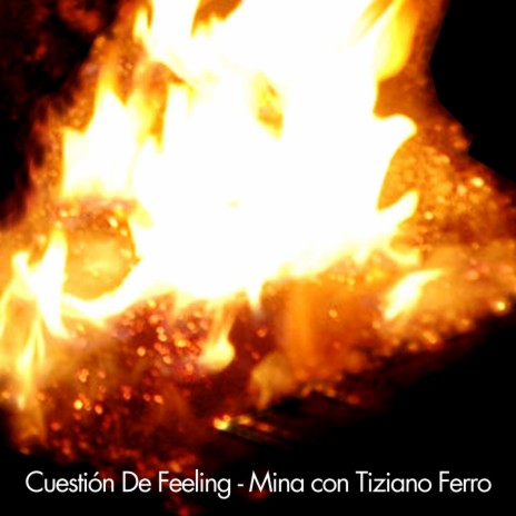 Cuestion de feeling ft. Tiziano Ferro | Boomplay Music