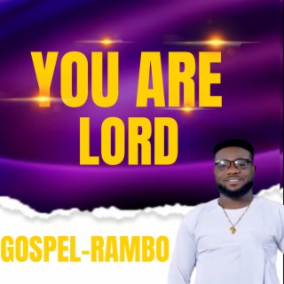 You are Lord