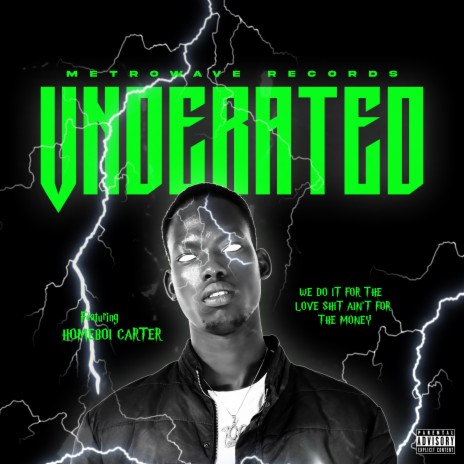 Under rated ft. Homeboi Carter | Boomplay Music