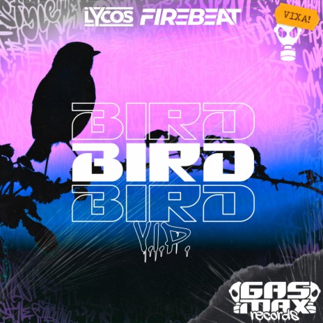 Bird (VIP) ft. Firebeat | Boomplay Music