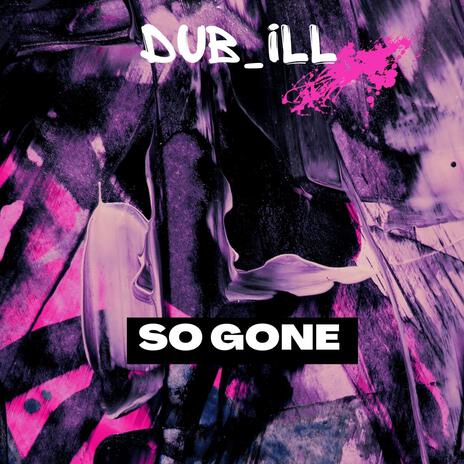 SO GONE | Boomplay Music