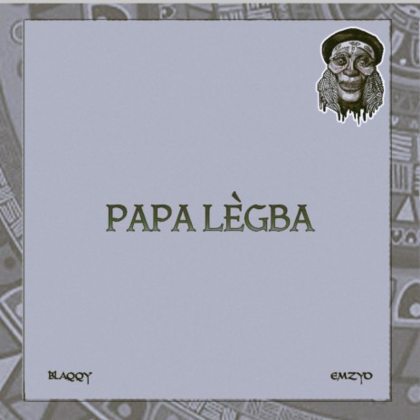 Papa Legba ft. EmzYo | Boomplay Music