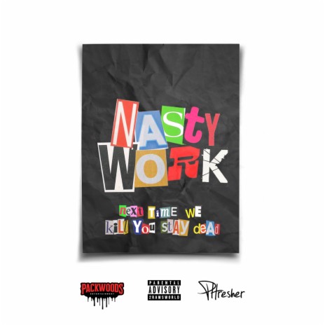 NASTY WORK | Boomplay Music