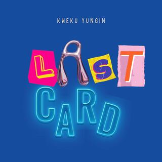 Last Card lyrics | Boomplay Music