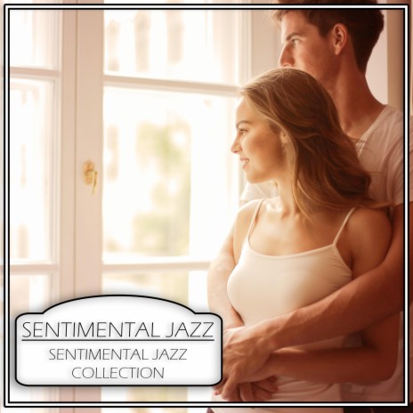 Sentimental Jazz