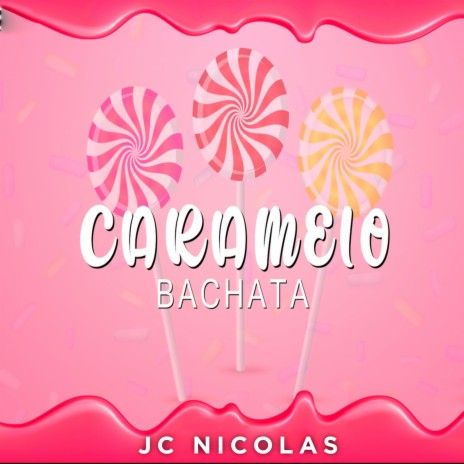 Caramelo Bachata | Boomplay Music