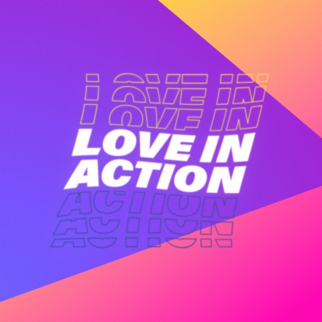 Love In Action ft. Nick & Becky Drake | Boomplay Music