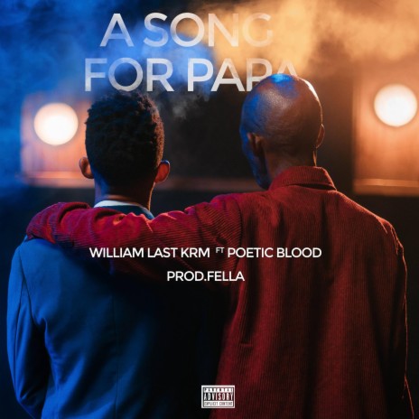 A Song For Papa ft. Poeticblood | Boomplay Music