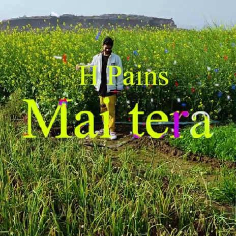 Mai tera | Boomplay Music