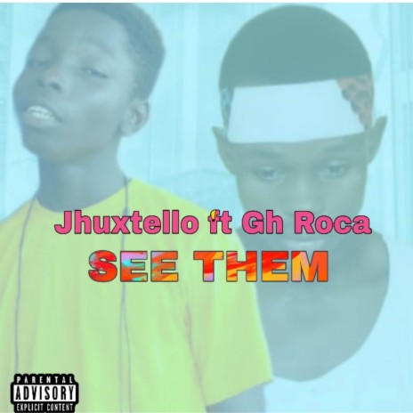 See Them ft. Gh Roca | Boomplay Music