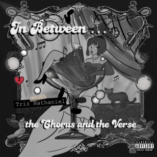 In Between the Chorus & the Verse ft. Holly Rix lyrics | Boomplay Music