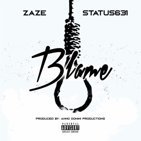 Blame ft. Status 631 | Boomplay Music