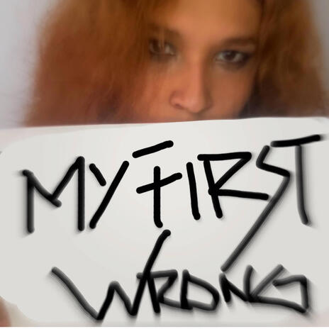 My First Wrong | Boomplay Music