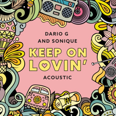 Keep On Lovin (Acoustic Mx) ft. Sonique | Boomplay Music