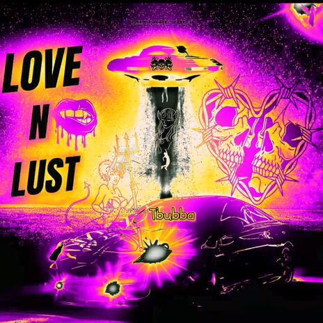 Love N Lust | Boomplay Music