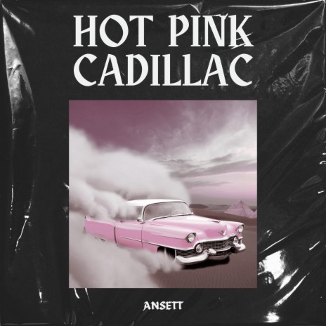 Hot Pink Cadillac | Boomplay Music
