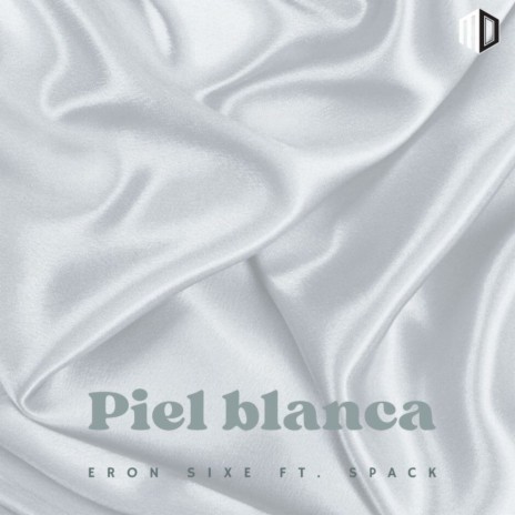 Piel Blanca ft. Spack