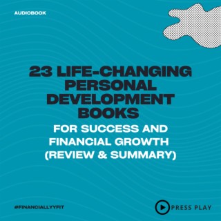 23 Life-Changing Personal Development Books for Success and Financial Growth (Review & Summary)