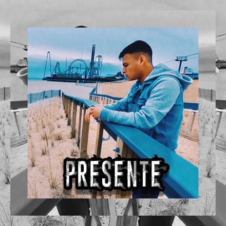 PRESENTE | Boomplay Music