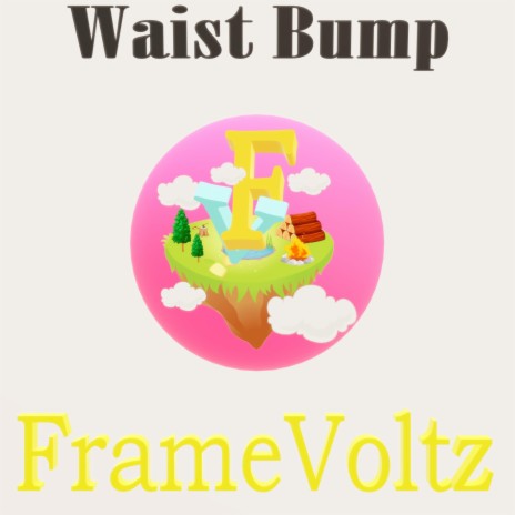 Waist Bump | Boomplay Music
