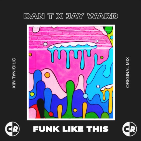 Funk Like This (Original Mix) ft. Jay Ward | Boomplay Music