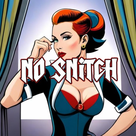 No Snitch | Boomplay Music