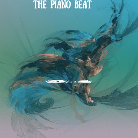 The Piano Beat | Boomplay Music