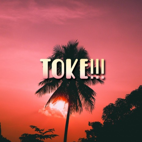 Toke | Boomplay Music